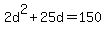 2d%5E2%2B25d=150