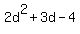 2d%5E2+%2B+3d+-+4