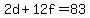 2d+%2B+12f+=+83