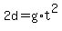 2d+=+g%2At%5E2
