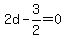 2d-3%2F2=0