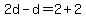 2d-d=2%2B2