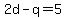 2d-q=5