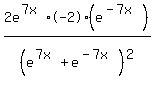 2e%5E%287x%29%2A-2%28e%5E%28-7x%29%29%2F%28e%5E%287x%29+%2B+e%5E%28-7x%29%29%5E2