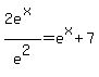 2e%5E%28x%29%2Fe%5E2+=+e%5Ex+%2B+7