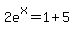 2e%5Ex=1%2B5