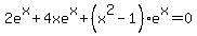 2e%5Ex+%2B+4xe%5Ex+%2B+%28x%5E2-1%29e%5Ex+=+0