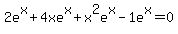 2e%5Ex+%2B+4xe%5Ex+%2B+x%5E2e%5Ex-1e%5Ex=+0