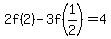 2f%282%29+-+3f%281%2F2%29+=+4