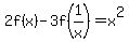 2f%28x%29+-+3f%281%2Fx%29+=+x%5E2