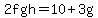 2fgh=+10%2B3g