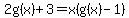 2g%28x%29%2B3=x%28g%28x%29-1%29