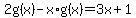 2g%28x%29-x%2Ag%28x%29=3x%2B1