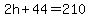 2h%2B44=210