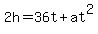 2h=36t%2Bat%5E2