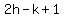 2h-k%2B1