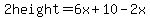2height=6x%2B10-2x