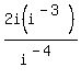 2i%28i%5E%28-3%29%29%2Fi%5E%28-4%29