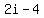2i+-+4++