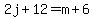2j%2B12=m%2B6