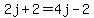 2j%2B2=4j-2