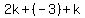2k%2B%28-3%29%2Bk