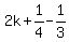 2k%2B1%2F4-1%2F3