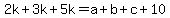 2k%2B3k%2B5k=a%2Bb%2Bc%2B10