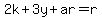 2k%2B3y%2Bar=r
