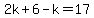 2k%2B6-k=17