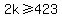 2k%3E=423