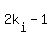 2k%5Bi%5D-1