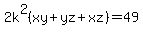 2k%5E2%28xy%2Byz%2Bxz%29=49
