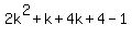 2k%5E2%2Bk%2B4k%2B4-1