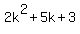 2k%5E2+%2B+5k+%2B+3