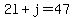2l+%2B+j+=+47
