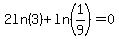 2ln%283%29+%2B+ln%281%2F9%29+=+0