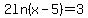 2ln%28x-5%29=3.65%0D%0ADivide+by+2%3A%0D%0A%7B%7B%7Bln%28%28x-5%29%29=+1.825
