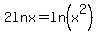 2lnx=ln%28x%5E2%29