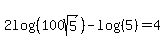 2log%28%28100sqrt%285%29%29%29+-+log%28%285%29%29+=+4