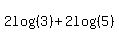 2log%28%283%29%29%2B2log%28%285%29%29