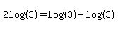 2log%28%283%29%29+=+log%28%283%29%29%2Blog%28%283%29%29