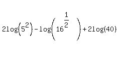 2log%28%285%5E2%29%29-log%28%2816%5E%281%2F2%29%29%29%2B2log%28%2840%29%29