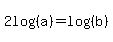 2log%28%28a%29%29=log%28%28b%29%29