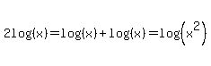 2log%28%28x%29%29=log%28%28x%29%29%2Blog%28%28x%29%29=log%28%28x%5E2%29%29