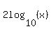 2log%2810%2C%28x%29%29