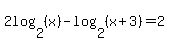 2log%282%2C+%28x%29%29-log%282%2C+%28x%2B3%29%29+=+2