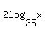 2log%2825%2Cx%29