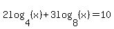 2log%284%2C+%28x%29%29+%2B+3log+%288%2C+%28x%29%29+=+10