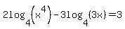 2log%284%2C+%28x%5E4%29%29-3log%284%2C+%283x%29%29=3